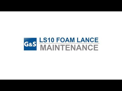 LS10 Foam Lance maintenance.
